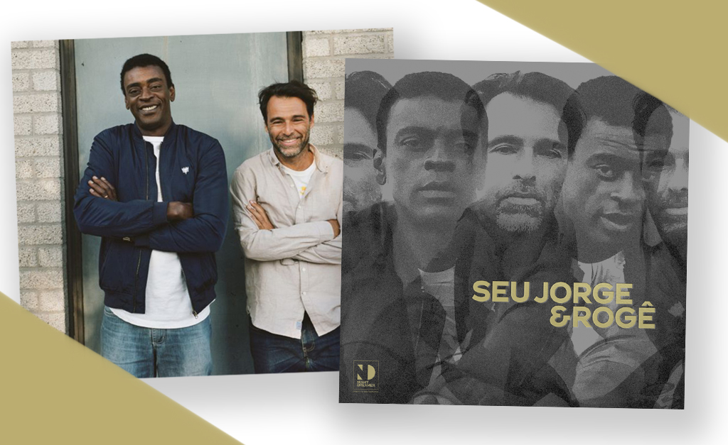 Seu Jorge e Rogê comemoram os 30 anos de amizade em disco. Play para ouvir ‘Pra você amigo’!
