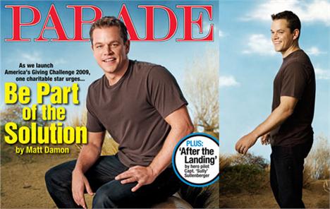 Acostumando a estampar as mais variadas capas de revistas, Matt Damon resolveu inovar em seu último ensaio, para a revista norte-americana Parade: além de aparecer na capa da publicação, o ator ainda assinou um texto intitulado “Seja parte da solução”, no