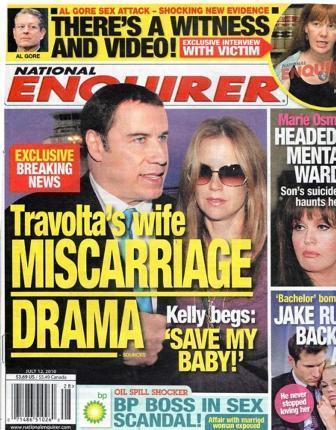 This weeks edition of the north-American tabloid National Enquirer will be arriving in the stands with the news that Kelly Preston, John Travoltas wife, almost had a miscarriage during the couples recent visit to Rio de Janeiro.