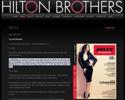 O Grupo Glamurama está muito orgulhoso com o lugar de destaque que a revista “Joyce Pascowitch” recebeu no site da dupla de fotógrafos nova-iorquinos The Hilton Brothers.